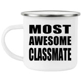 Most Awesome Classmate - 12oz Camping Mug
