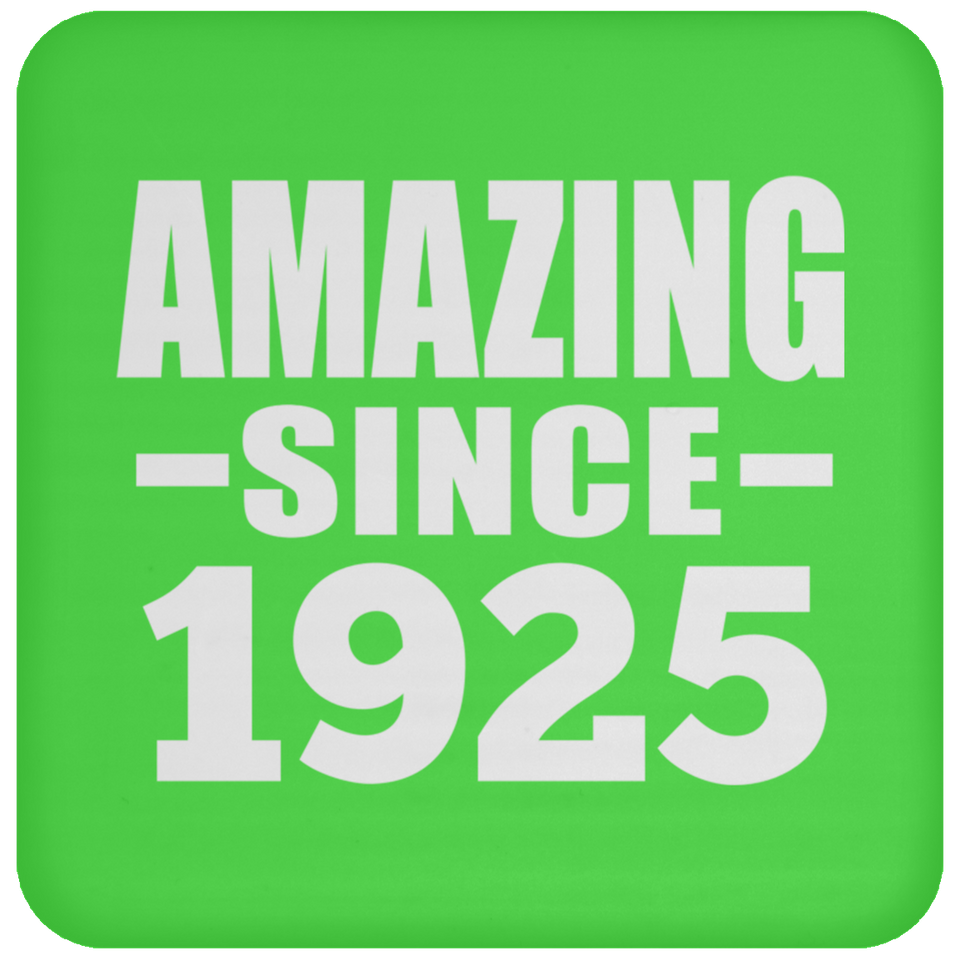 99th Birthday Amazing Since 1925 - Coaster