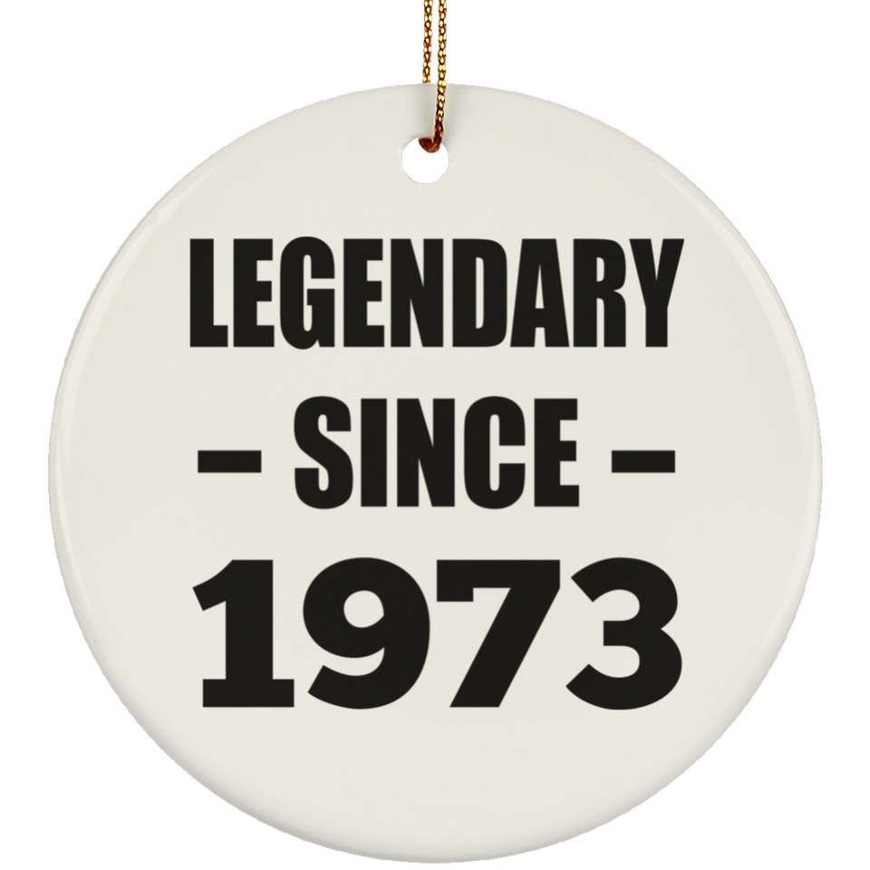 51st Birthday Legendary Since 1973 - Circle Ornament