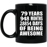 79th Birthday 79 Years 948 Months 28854 Days Of Awesome - 11oz Coffee Mug Black