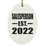 Salesperson Established EST. 2022 - Oval Ornament