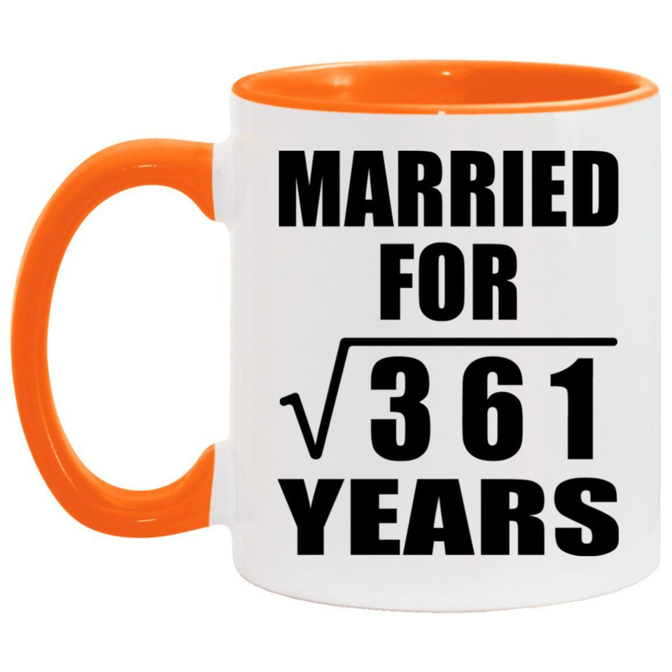 19th Anniversary Married For Square Root of 361 Years - 11oz Accent Mug Orange