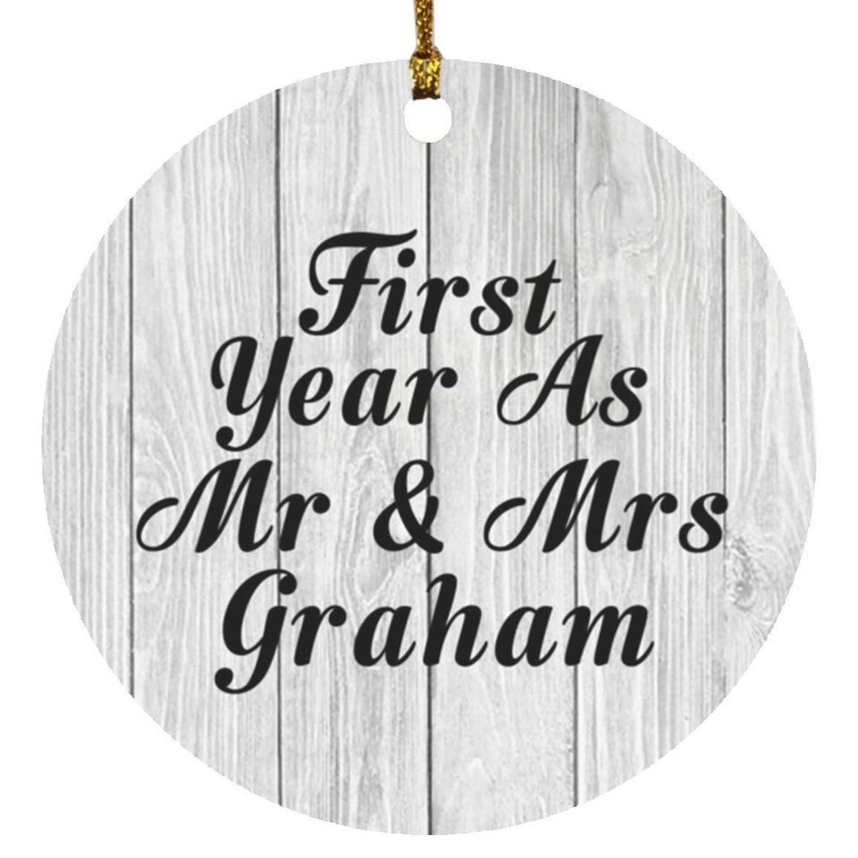 First Year As Mr & Mrs Graham - Circle Ornament F