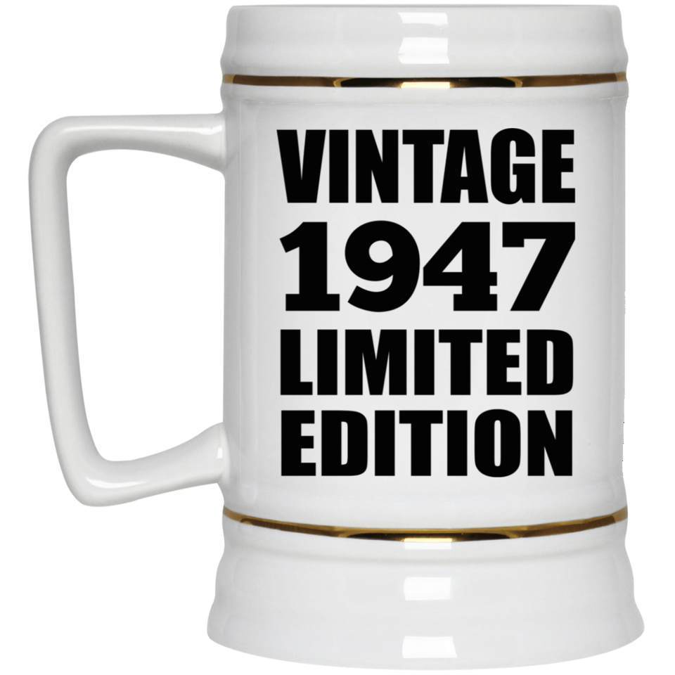 77th Birthday Vintage 1947 Limited Edition - Beer Stein