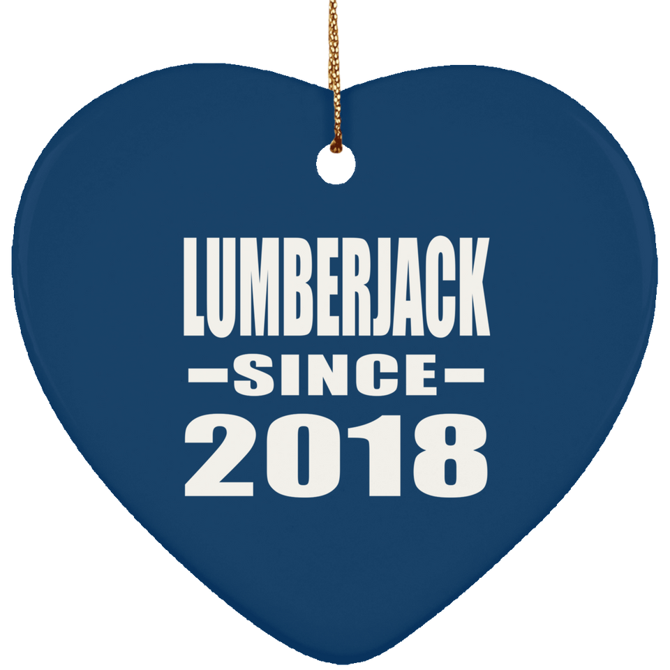 Lumberjack Since 2018 - Heart Ornament