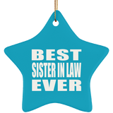 Best Sister In Law Ever - Star Ornament