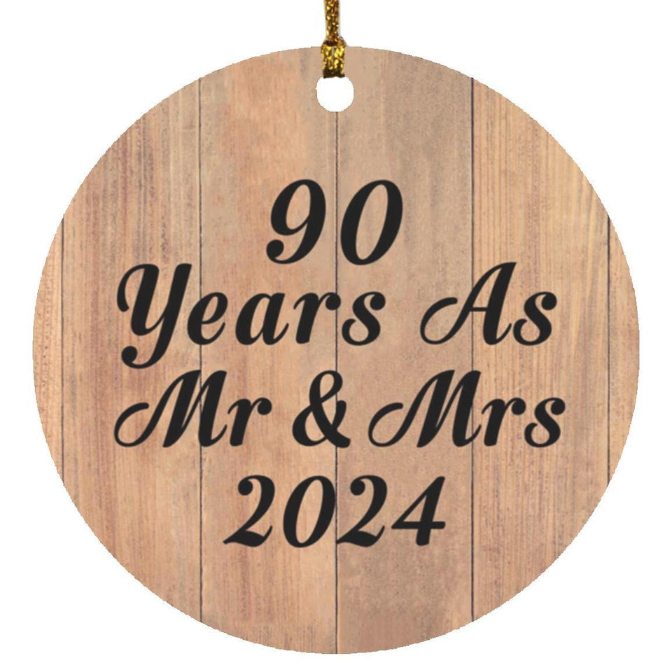 90 Years As Mr & Mrs 2024 - Circle Ornament C