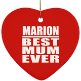 Marion Best Mum Ever - Heart Ornament