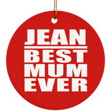 Jean Best Mum Ever - Circle Ornament