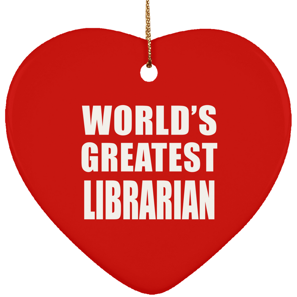 World's Greatest Librarian - Heart Ornament