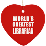 World's Greatest Librarian - Heart Ornament