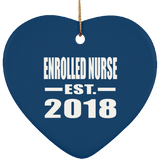 Enrolled Nurse Established EST. 2018 - Heart Ornament