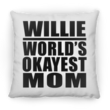 Willie World's Okayest Mom - Throw Pillow