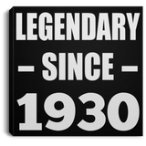 94th Birthday Legendary Since 1930 - Canvas Square