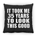 35th Birthday Took Me 35 Years To Look This Good - Throw Pillow Black