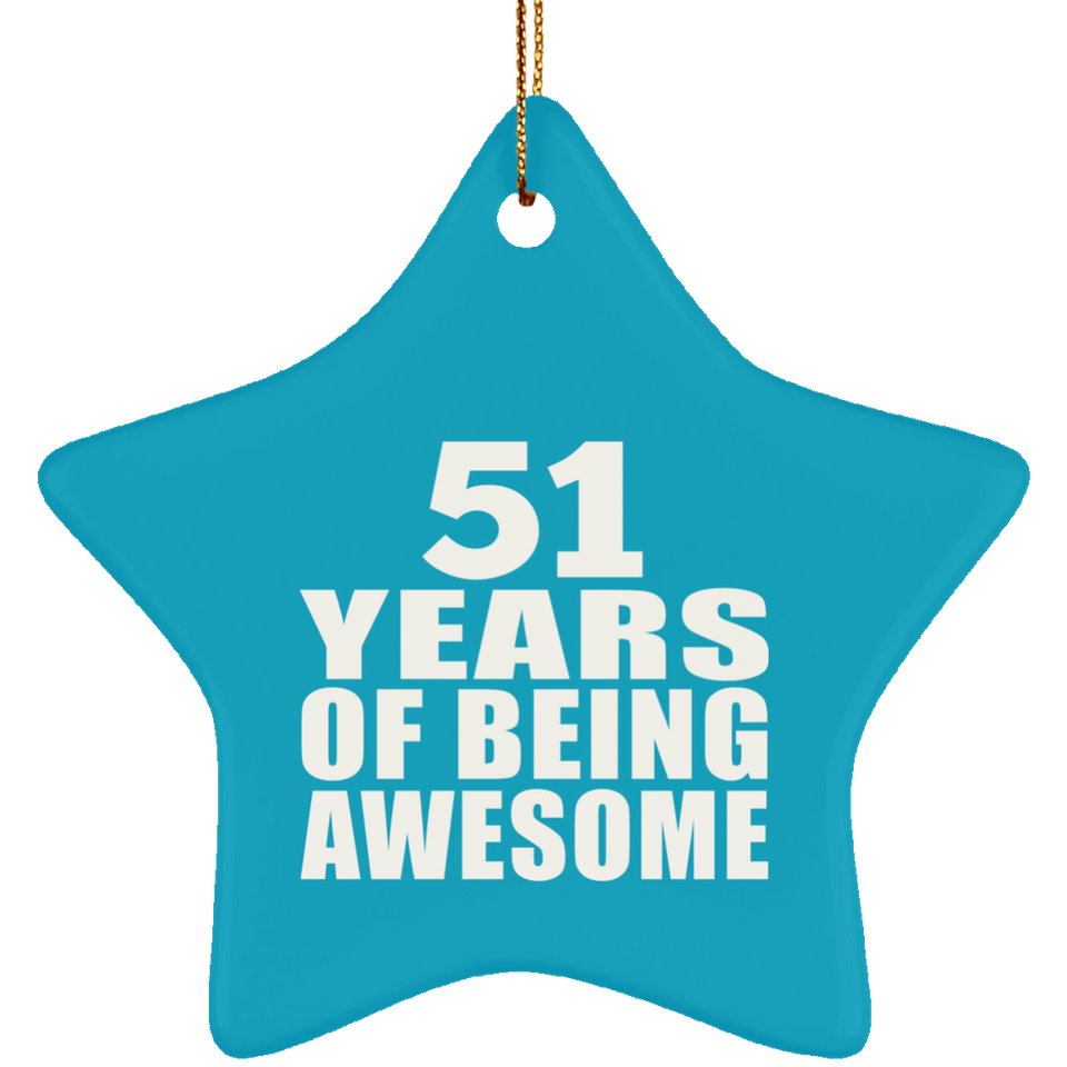 51st Birthday 51 Years Of Being Awesome - Star Ornament