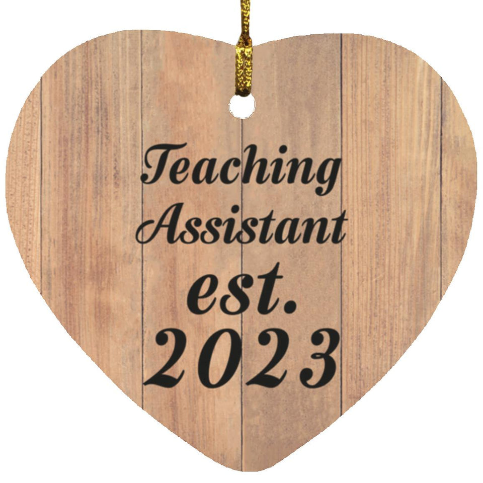 Teaching Assistant Established Est. 2023 - Heart Ornament C