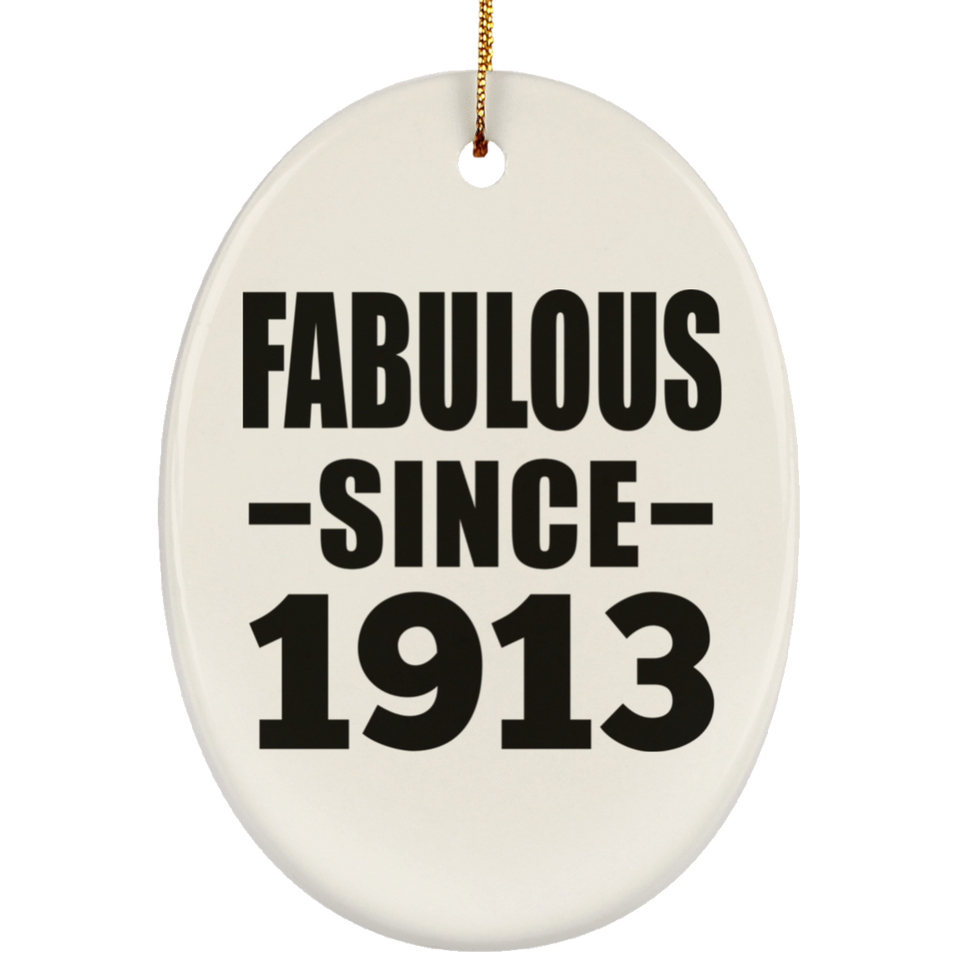 111th Birthday Fabulous Since 1913 - Oval Ornament