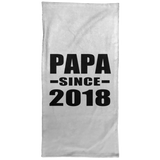 Papa (Grandpa) Since 2018 - Hand Towel