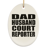 Dad Husband Court Reporter - Oval Ornament