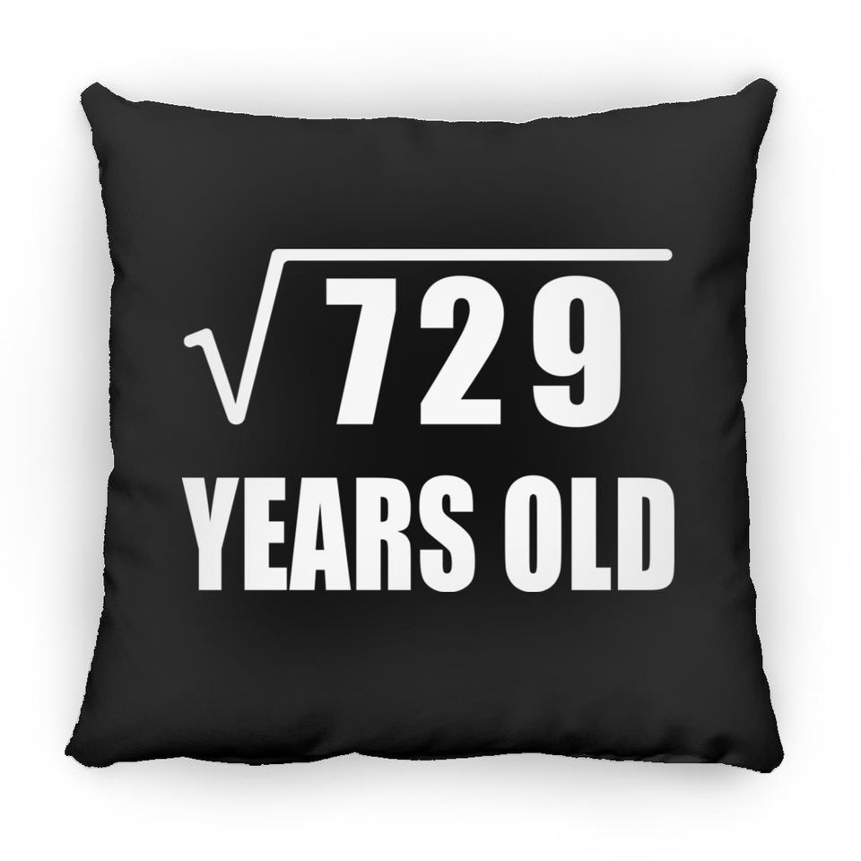 27th Birthday Square Root of 729 Years Old - Throw Pillow Black