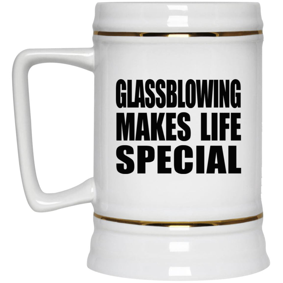 Glassblowing Makes Life Special - Beer Stein