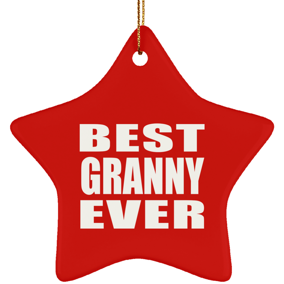 Best Granny Ever - Star Ornament