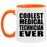 Coolest Medical Technician Ever - 11oz Accent Mug Orange