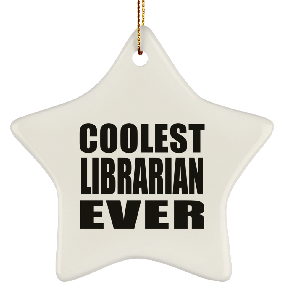 Coolest Librarian Ever - Star Ornament
