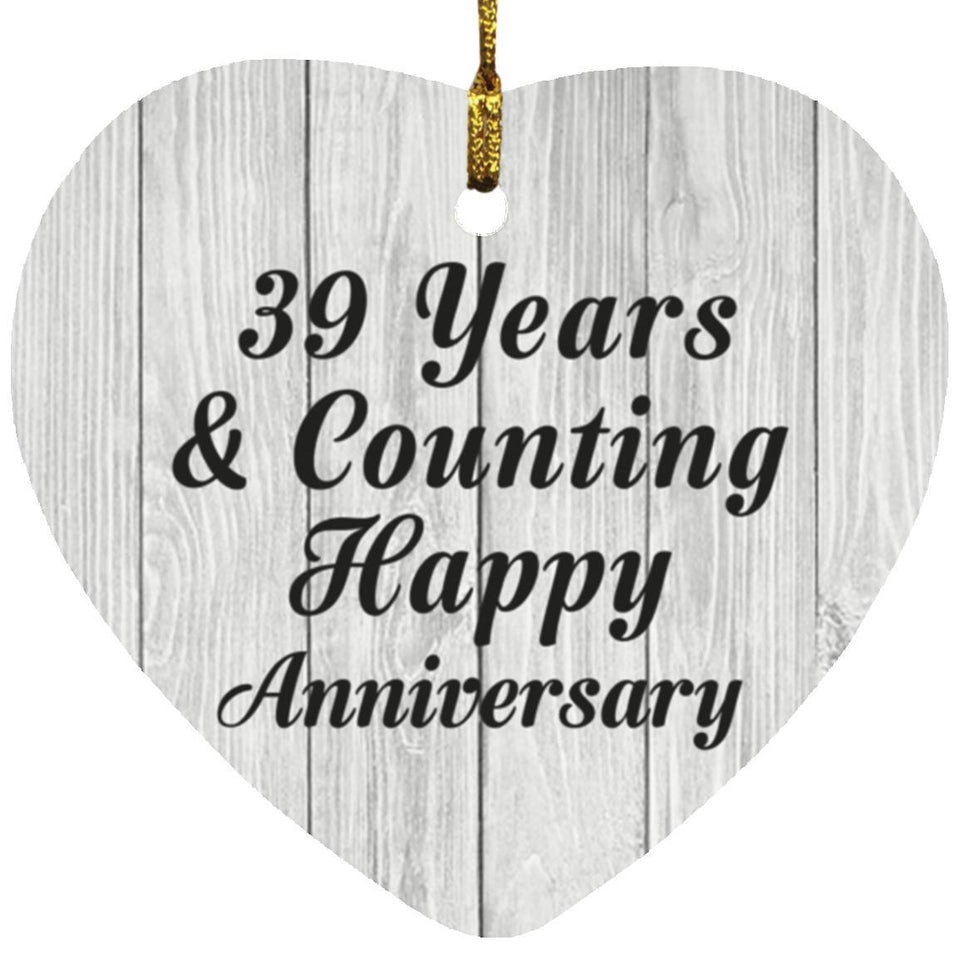 Happy 39th Anniversary 39 Years & Counting - Heart Ornament F