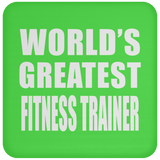 World's Greatest Fitness Trainer - Drink Coaster