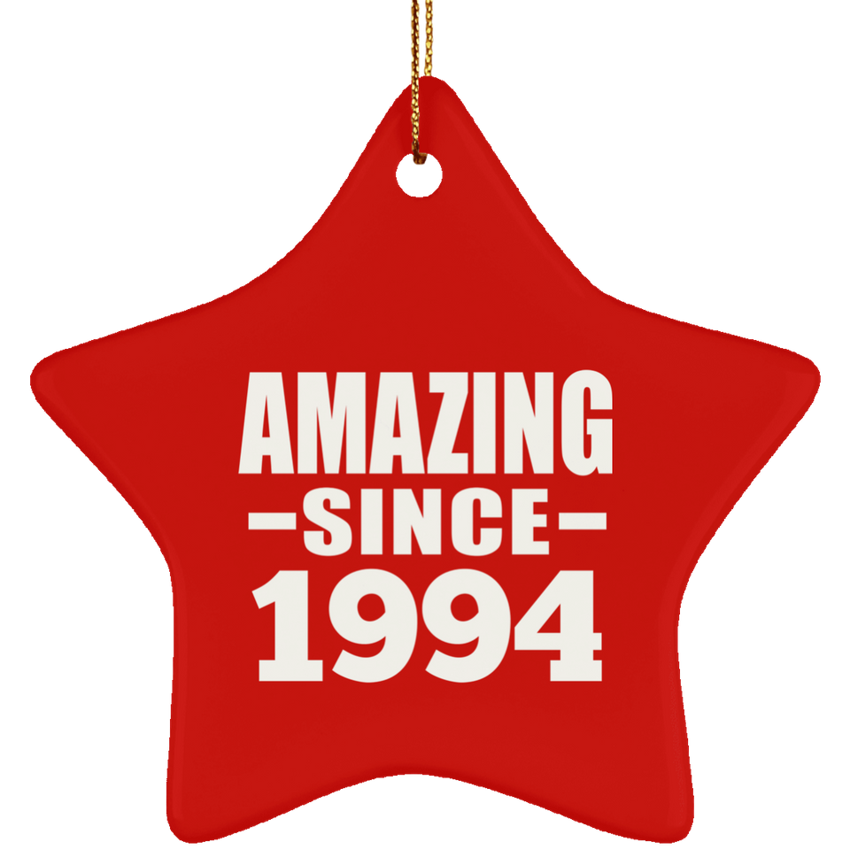 30th Birthday Amazing Since 1994 - Star Ornament
