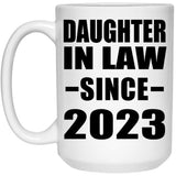 Daughter In Law Since 2023 - 15oz Coffee Mug