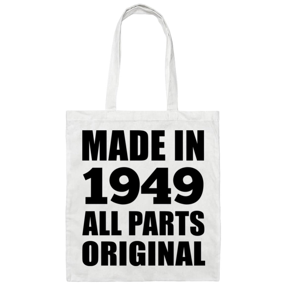 75th Birthday Made in 1949 All Parts Original - Tote Bag White