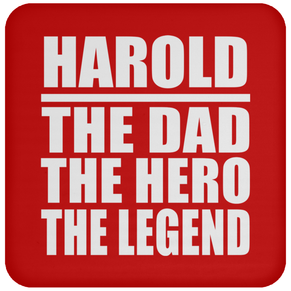 Harold The Dad The Hero The Legend - Drink Coaster