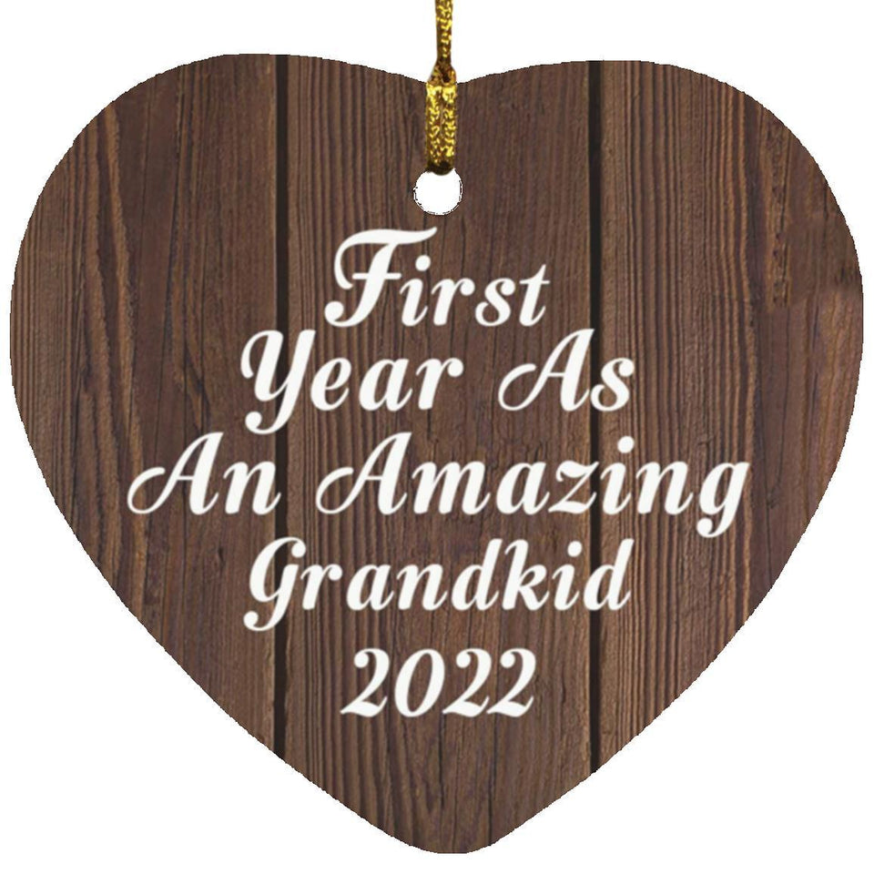 First Year As An Amazing Grandkid 2022 - Heart Ornament D