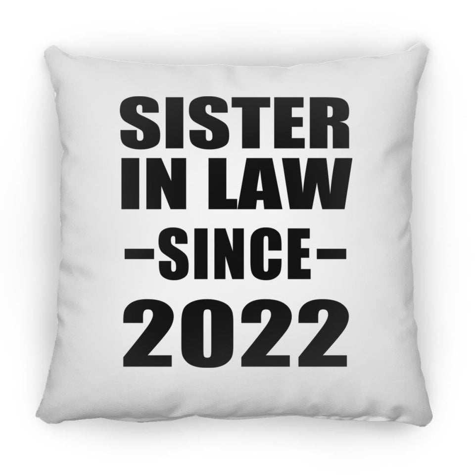 Sister In Law Since 2022 - Throw Pillow