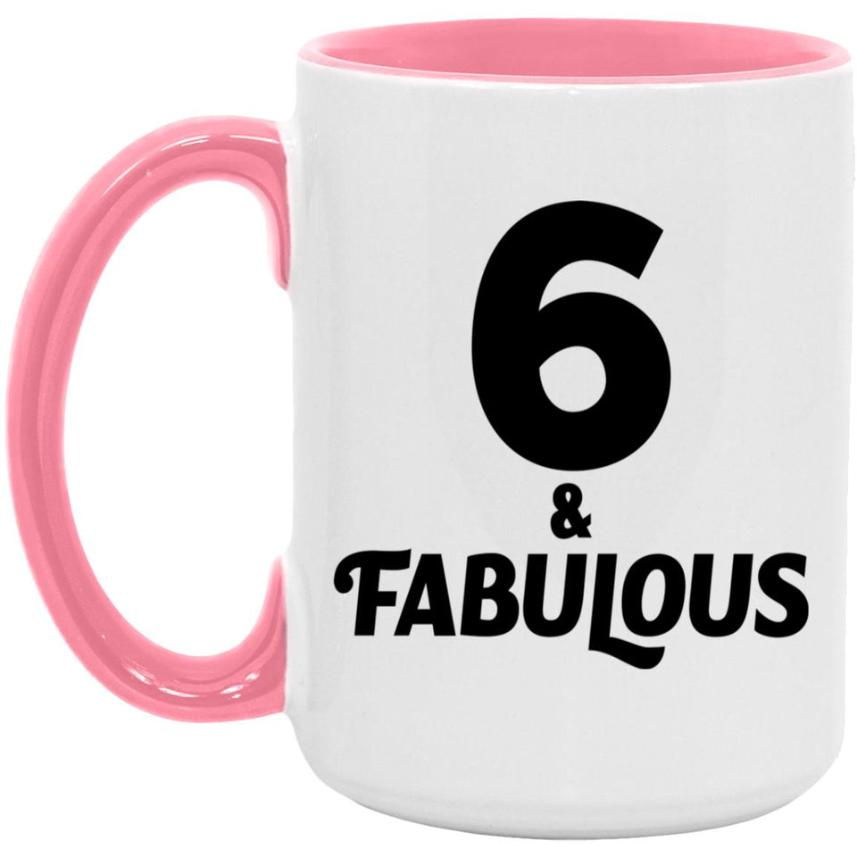 6th Birthday 6 & Fabulous - 15oz Accent Mug Pink