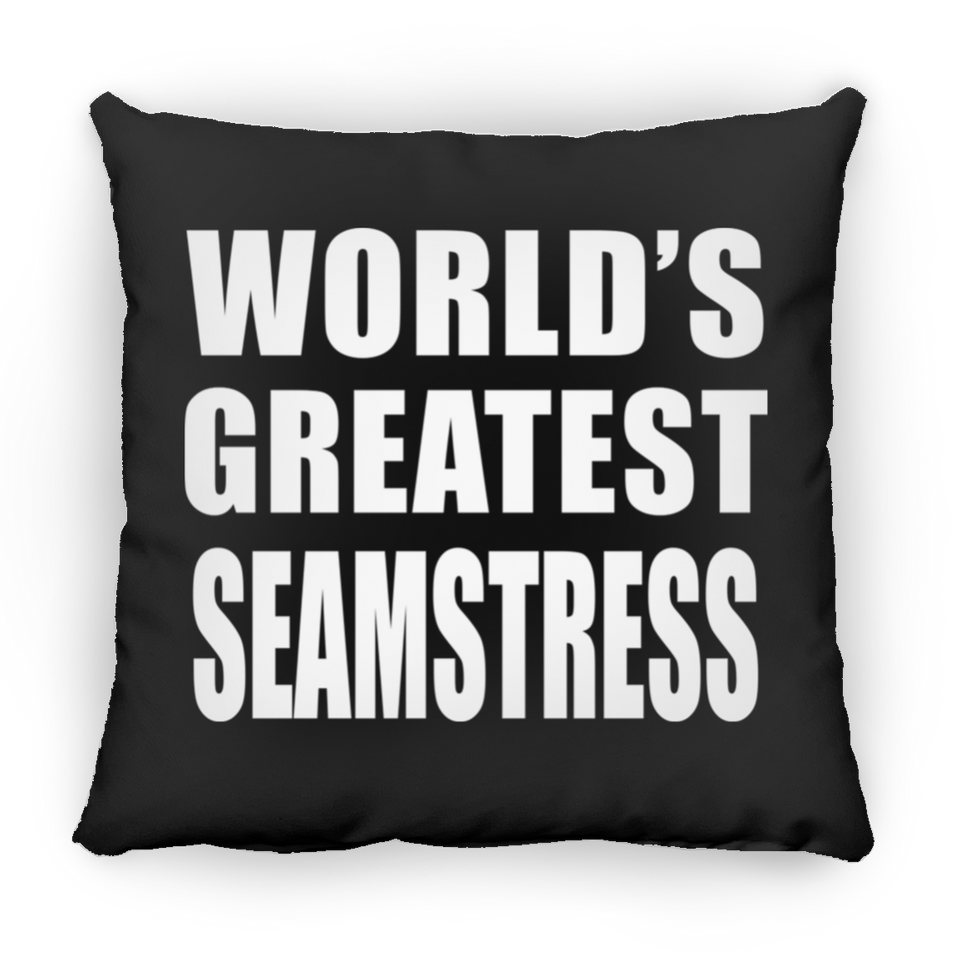World's Greatest Seamstress - Throw Pillow Black