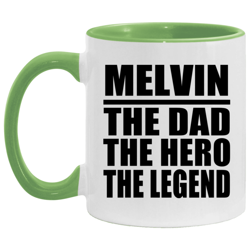 Melvin The Dad The Hero The Legend - 11oz Accent Mug Green