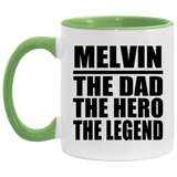 Melvin The Dad The Hero The Legend - 11oz Accent Mug Green