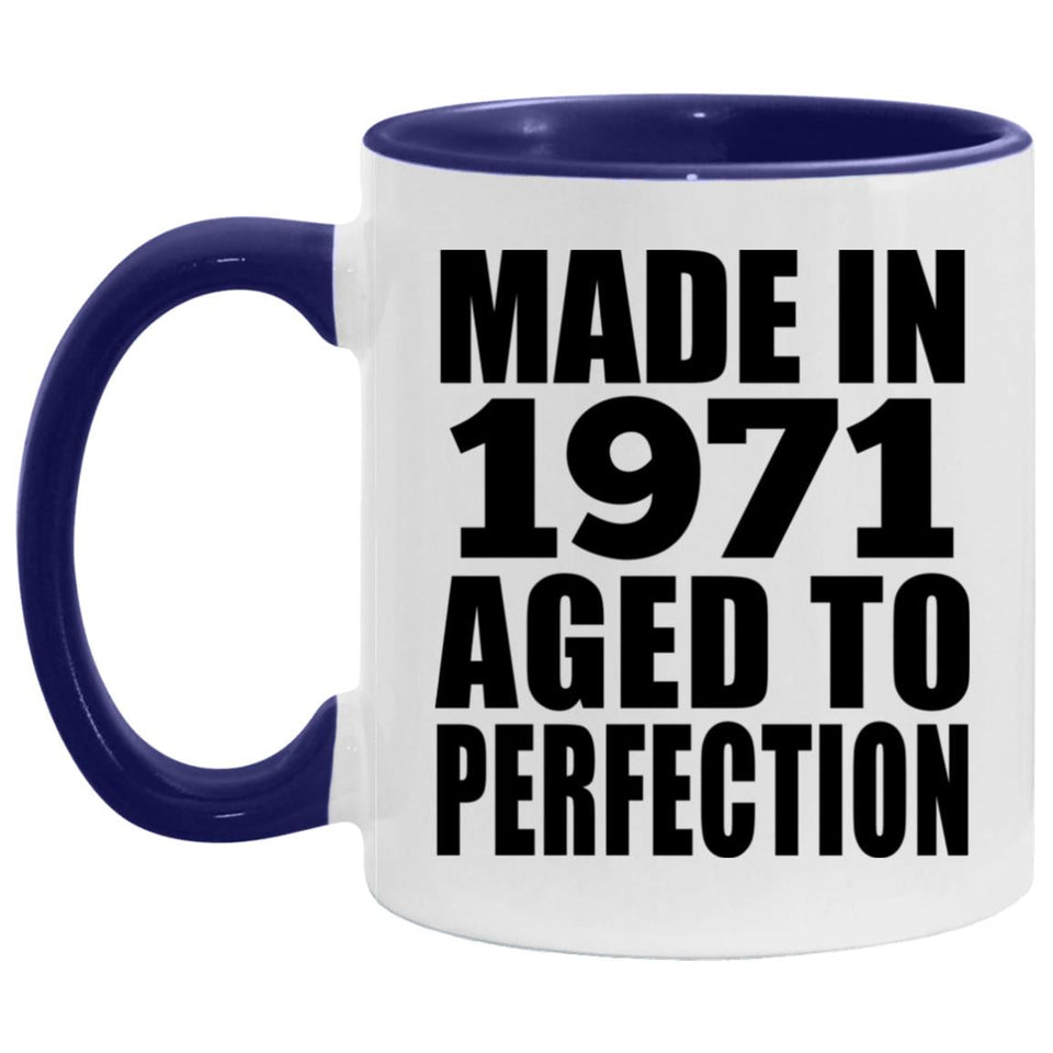 53rd Birthday Made In 1971 Aged to Perfection - 11oz Accent Mug Purple