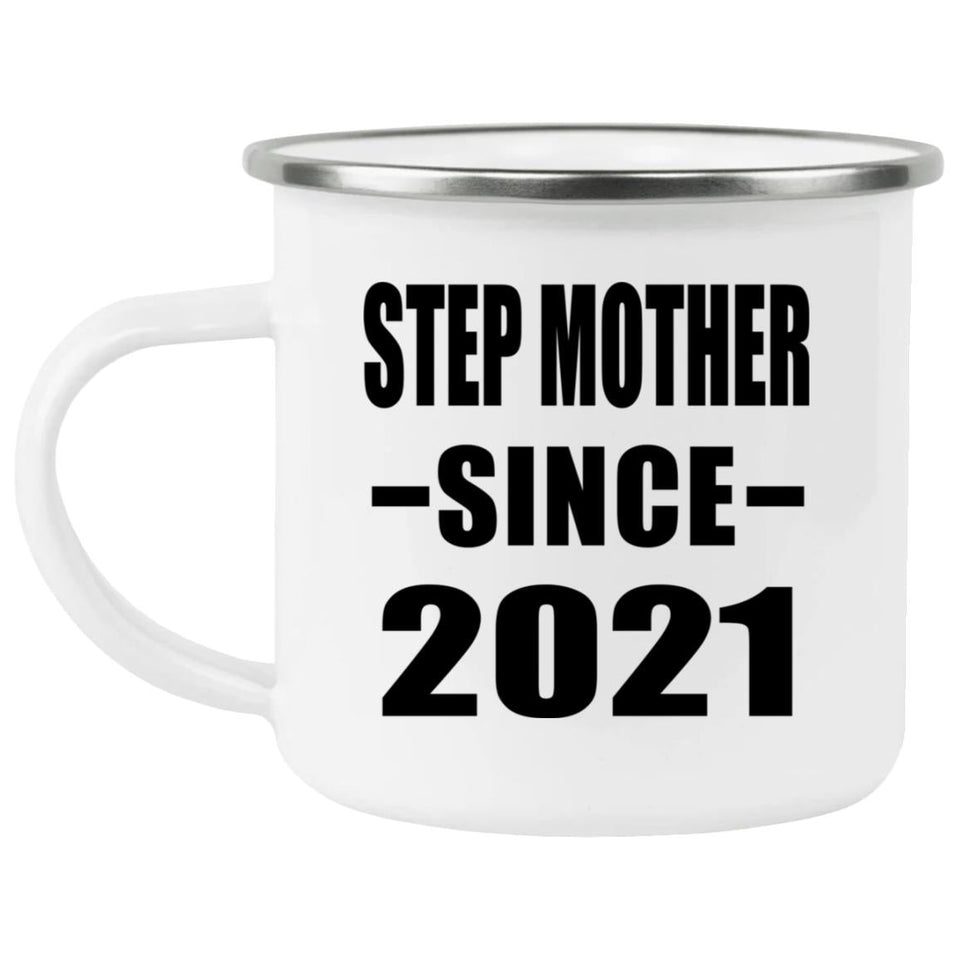 Step Mother Since 2021 - 12oz Camping Mug