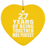 27th Anniversary 27 Years Of Being Mrs Perfect - Heart Ornament