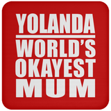 Yolanda World's Okayest Mum - Drink Coaster