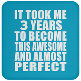 3rd Birthday Took 3 Years To Become Awesome & Perfect - Drink Coaster