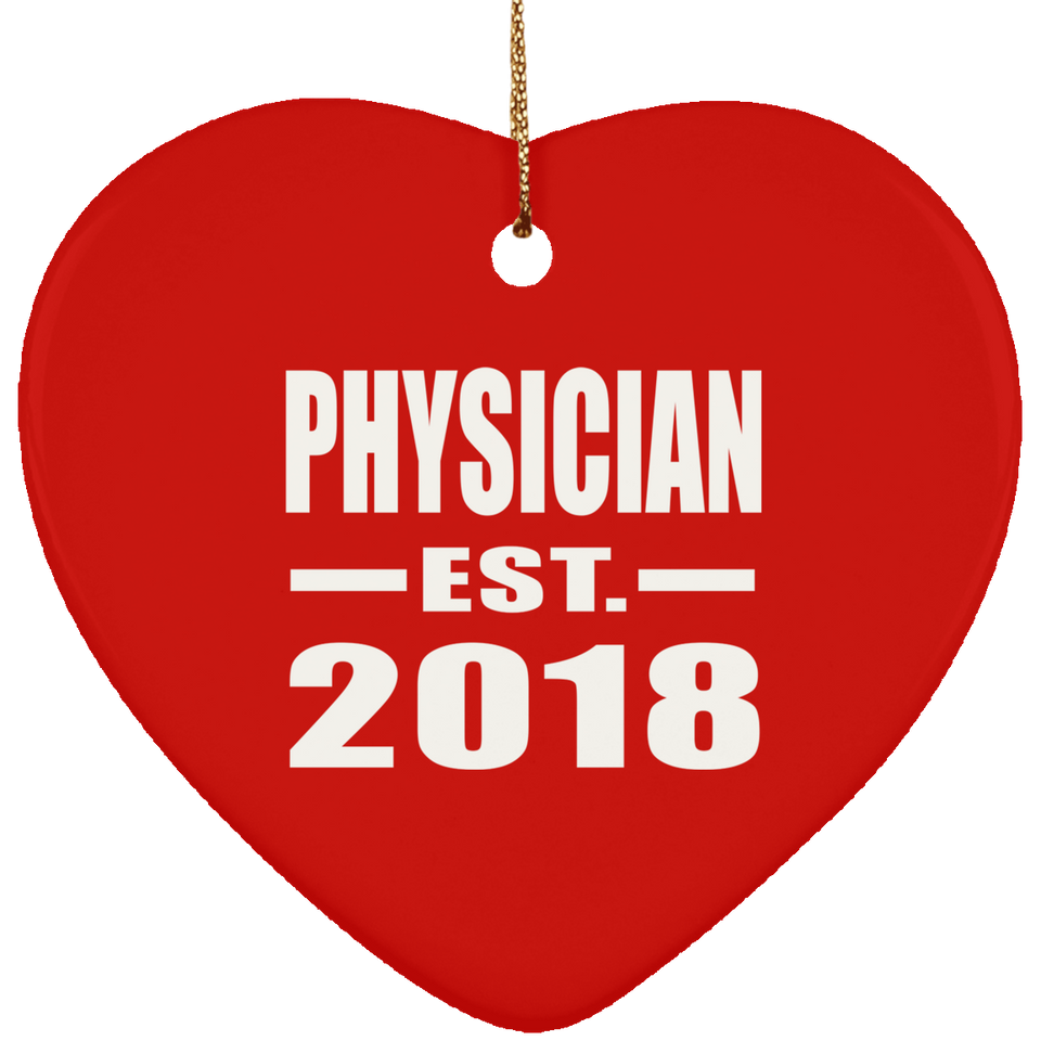 Physician Established EST. 2018 - Heart Ornament