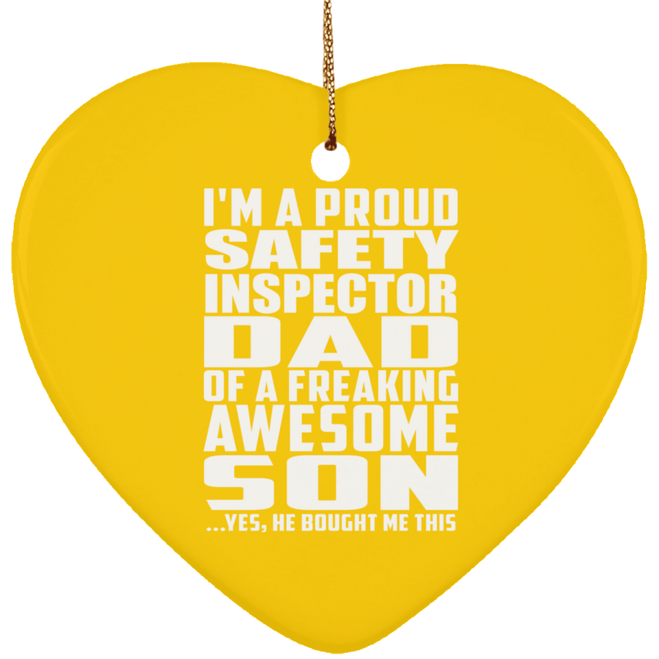 Proud Safety Inspector Dad Of Awesome Son - Heart Ornament