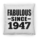 77th Birthday Fabulous Since 1947 - Throw Pillow