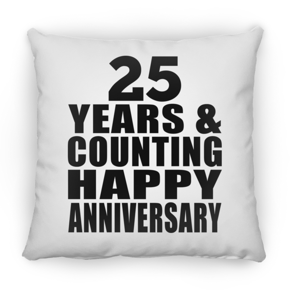 Happy 25th Anniversary 25 Years & Counting - Throw Pillow
